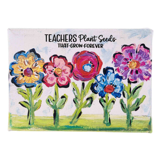 Teachers Plant Seeds Canvas